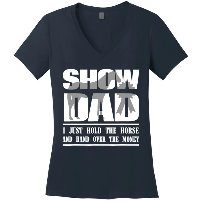 Funny Horse Show Dad Women's V-Neck T-Shirt