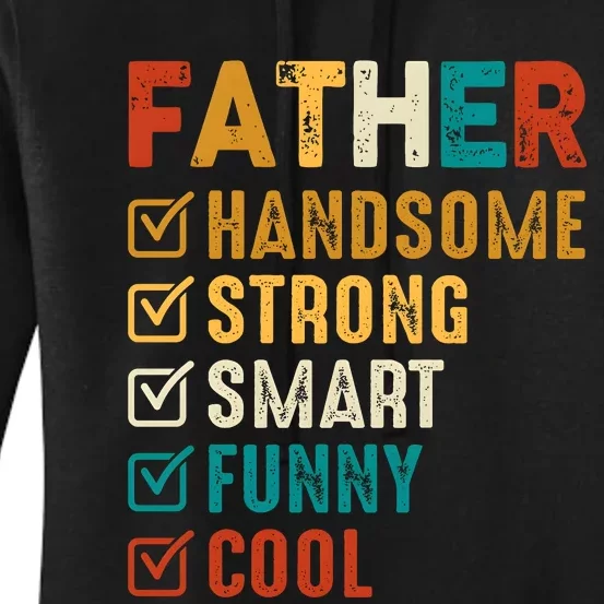 Father Handsome Strong Smart Funny Cool Dad Women's Pullover Hoodie