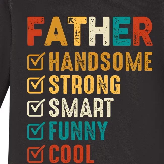 Father Handsome Strong Smart Funny Cool Dad Baby Long Sleeve Bodysuit