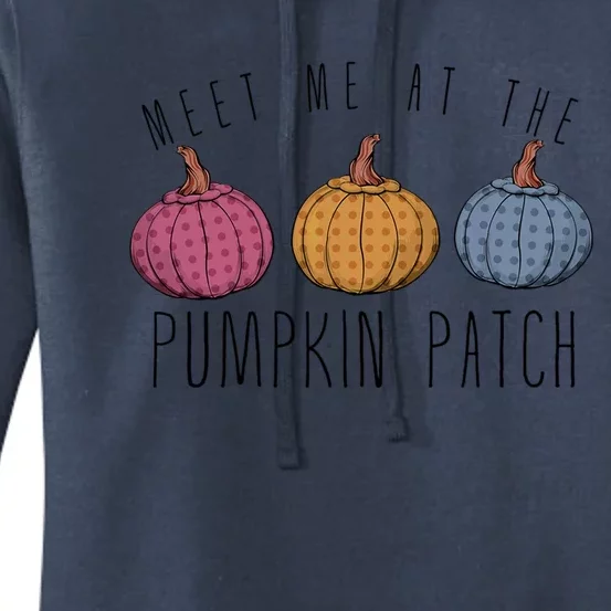 Fall Harvest Season Meet Me At The Pumpkin Patch Autumn Gift Women's Pullover Hoodie