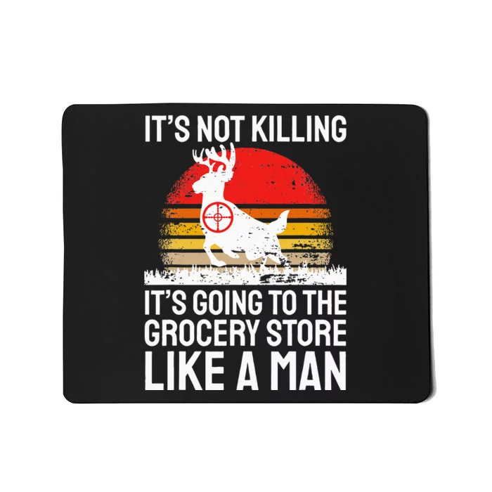 Funny Hunting Saying Deer Hunter I Grocery Store Mousepad