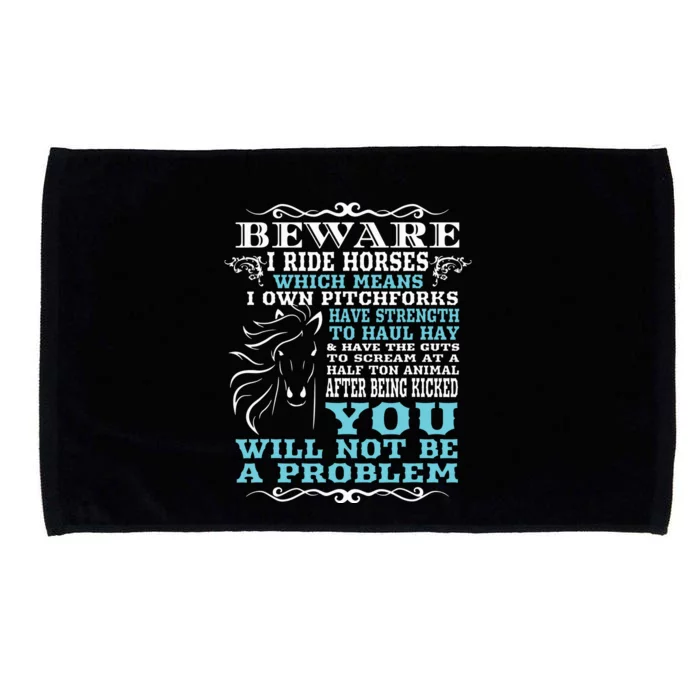 Funny Horse Shirts Horse Lover Beware I Ride Horses Microfiber Hand Towel