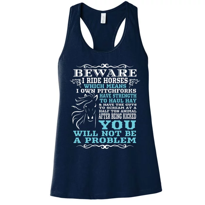 Funny Horse Shirts Horse Lover Beware I Ride Horses Women's Racerback Tank