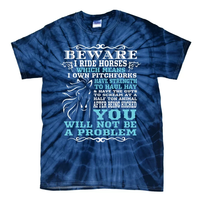 Funny Horse Shirts Horse Lover Beware I Ride Horses Tie-Dye T-Shirt