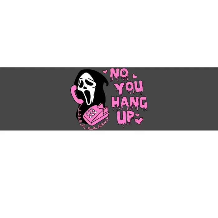 Funny Horror Scream No You Hang Up Halloween Gift Bumper Sticker