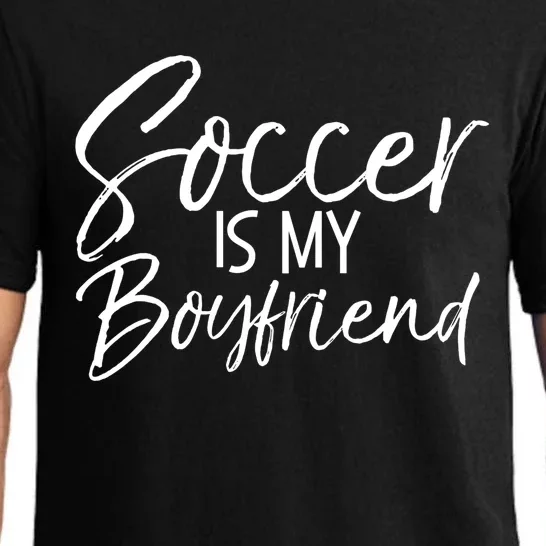 Funny High School Soccer Player Gift Soccer Is My Friend Gift Pajama Set