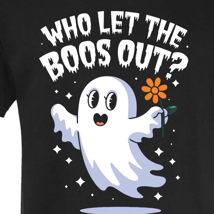 Funny Halloween Spooky Season Cute Pun Who Let The Boos Out Garment-Dyed Heavyweight T-Shirt