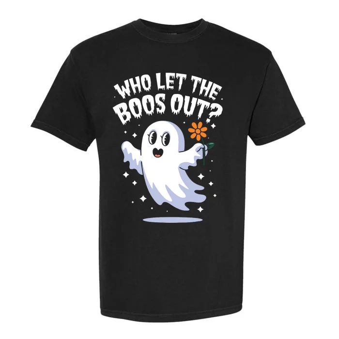 Funny Halloween Spooky Season Cute Pun Who Let The Boos Out Garment-Dyed Heavyweight T-Shirt