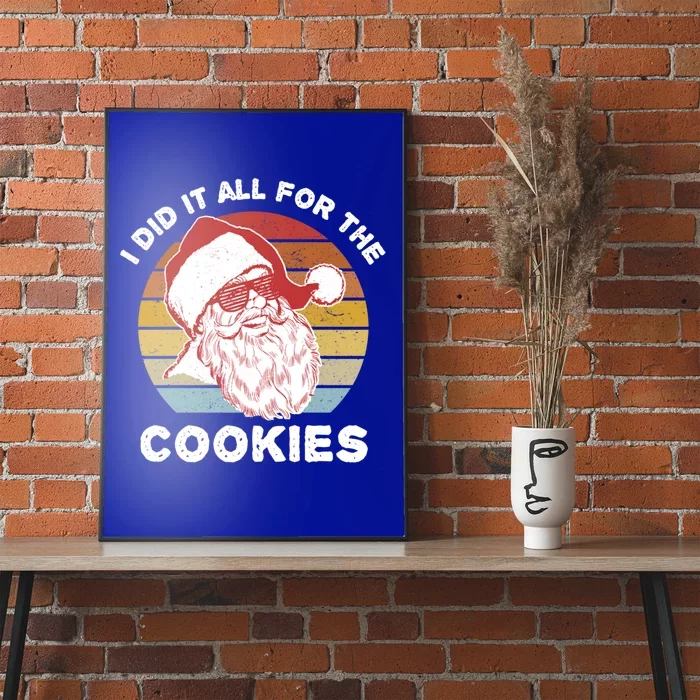 Funny Hipster Santa Cute Gift I Did It All For The Cookies Gift Poster