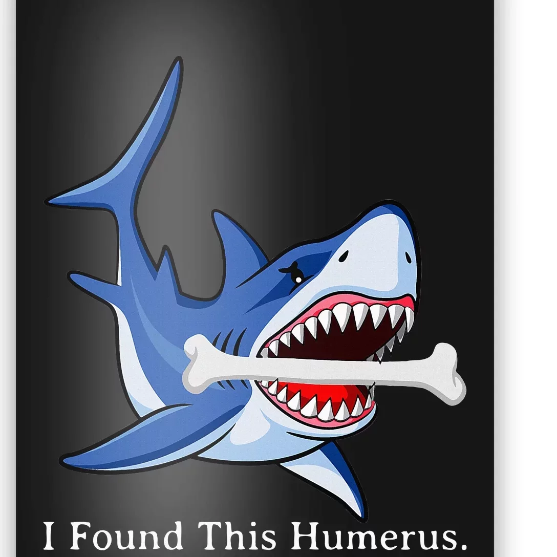 Funny Halloween Shark I Found This Humerus Costume Gift Poster