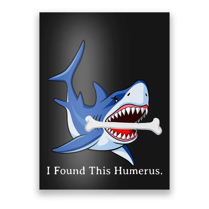 Funny Halloween Shark I Found This Humerus Costume Gift Poster