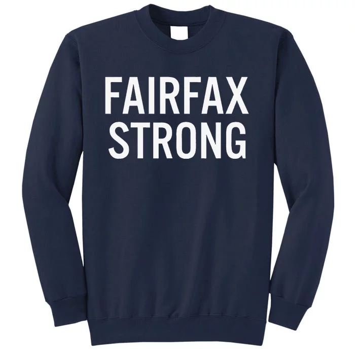 Fairfax High School Strong Tall Sweatshirt