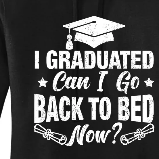 Funny High School College Graduation Graduated For Him Her Women's Pullover Hoodie