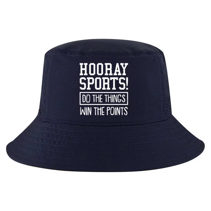 Funny Hooray Sports Do The Things Win The Points Cool Comfort Performance Bucket Hat