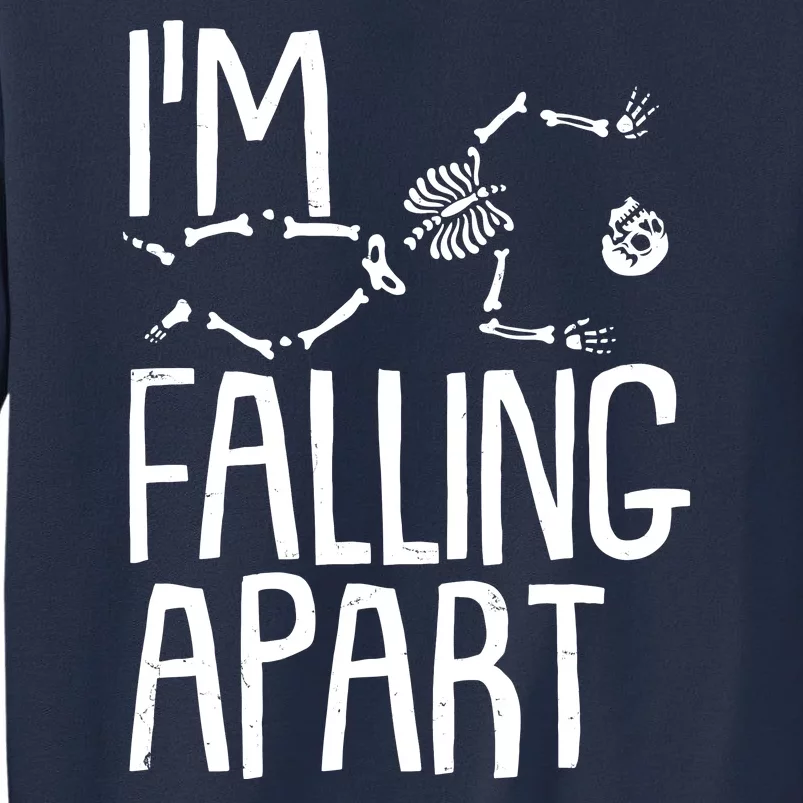 Funny Halloween Skeleton I'm Falling Apart Sweatshirt