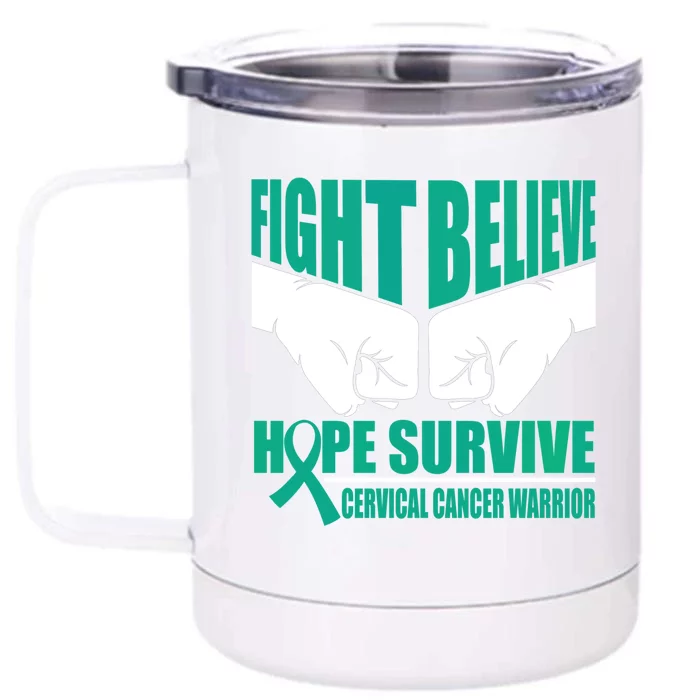 Fight Hope Survive Cervical Cancer Warrior Gift Front & Back 12oz Stainless Steel Tumbler Cup