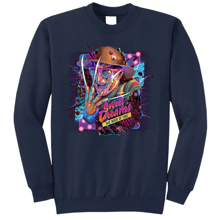 Freddy Horror Sweat Dreams Made Of This Cool Design Tall Sweatshirt