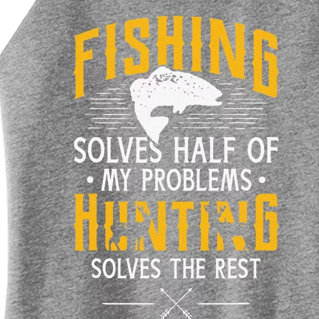 Fishing & Hunting Solve My Problems Funny Gift Women’s Perfect Tri Rocker Tank