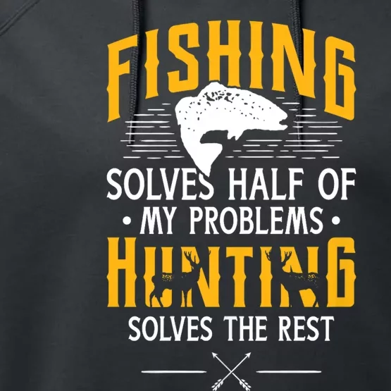 Fishing & Hunting Solve My Problems Funny Gift Performance Fleece Hoodie