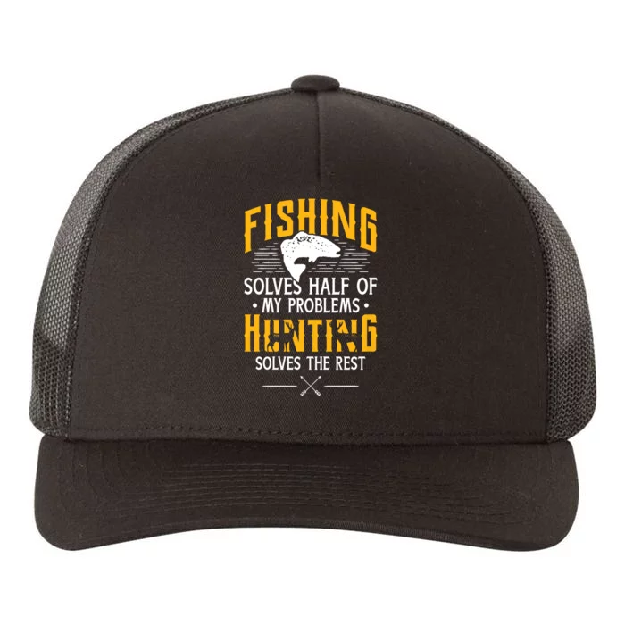 Fishing & Hunting Solve My Problems Funny Gift Yupoong Adult 5-Panel Trucker Hat