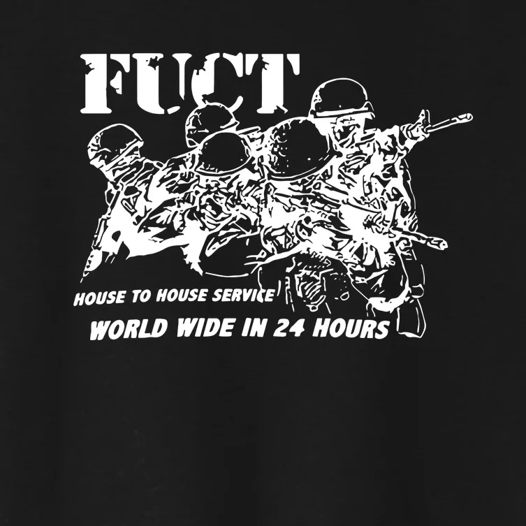 Fuct House To House Service World Wide In 24 Hours Women's Crop Top Tee