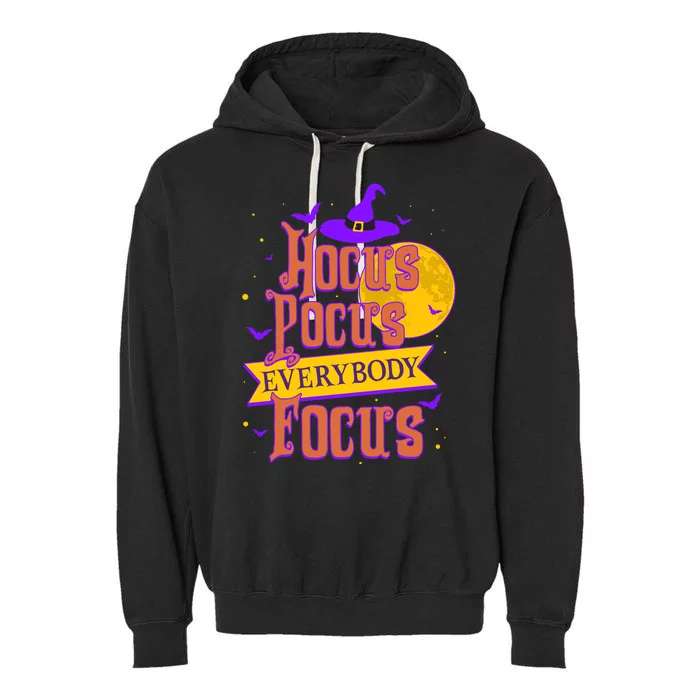 Funny Halloween Teacher Everybody Focus Garment-Dyed Fleece Hoodie