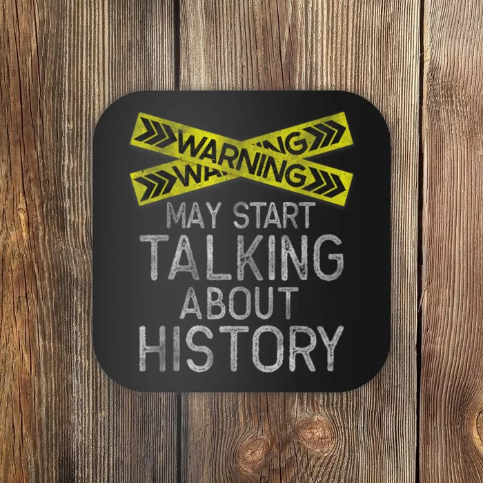 Funny History T, History Lover , History Buff Coaster