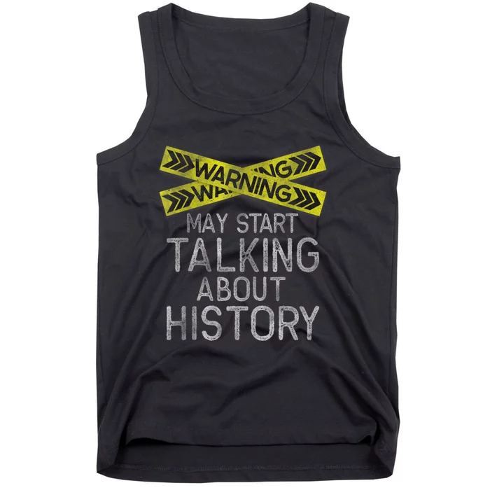 Funny History T, History Lover , History Buff Tank Top