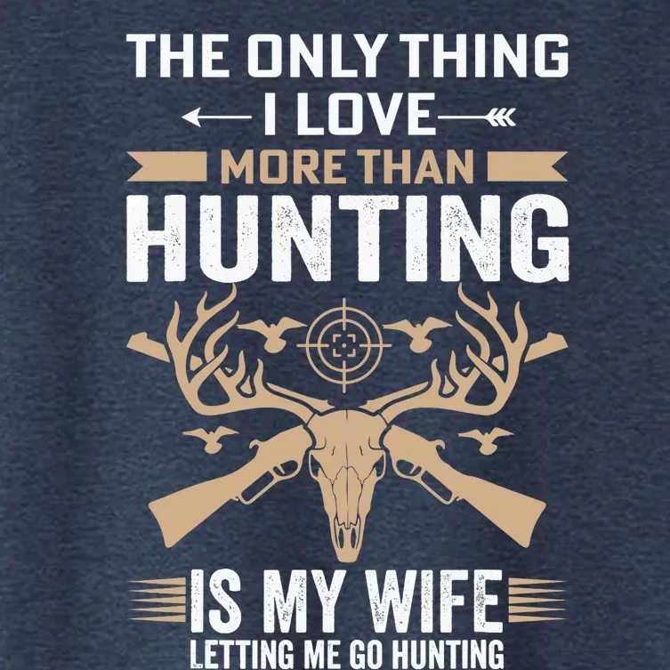 Funny Hunting Tee The Only Thing I Love More Than Hunting Women's Crop Top Tee