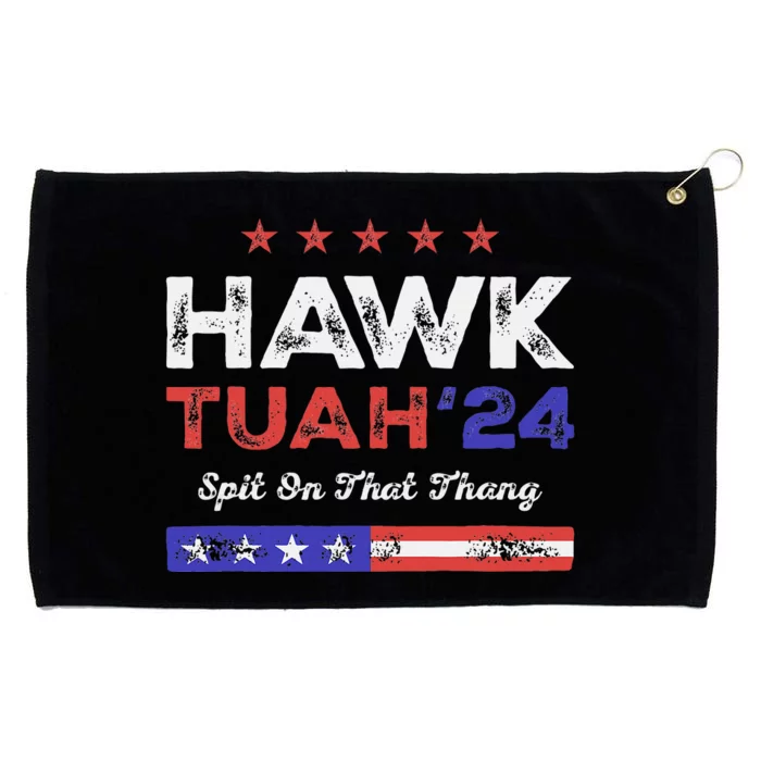 Funny Hawk Tuah 24 Spit On That Thang Grommeted Golf Towel