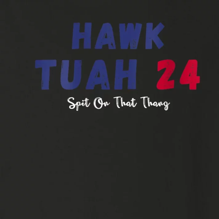 Funny Hawk Tuah 24 Spit On That Thang Toddler Long Sleeve Shirt