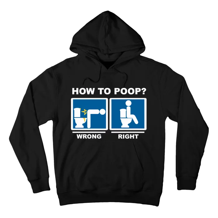 Funny How To Poop Pooping Position Hoodie