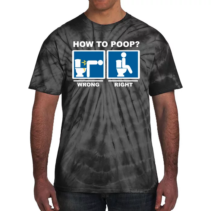 Funny How To Poop Pooping Position Tie-Dye T-Shirt