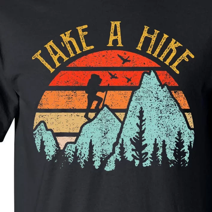 Funny Hiking Take A Hike Women Mountain Hiker Tall T-Shirt