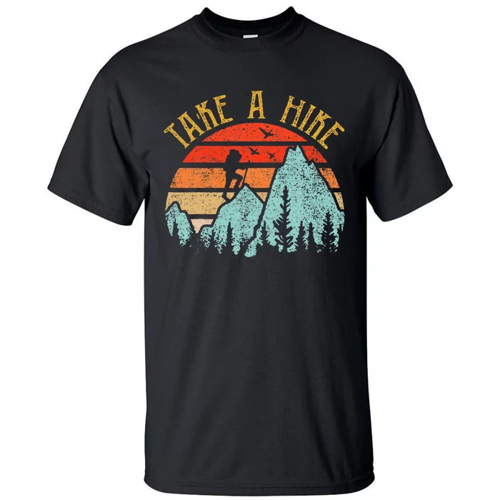 Funny Hiking Take A Hike Women Mountain Hiker Tall T-Shirt