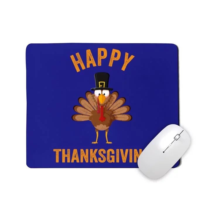 Funny Happy Turkey Day Gift Thanksgiving Day Gift Mousepad