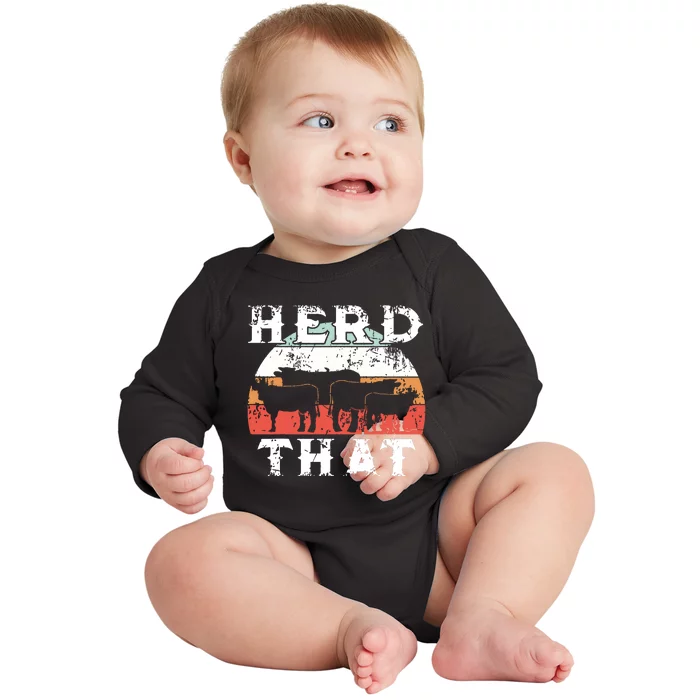 Farmer Herd That Cow Lover Funny Farmer Tee Baby Long Sleeve Bodysuit