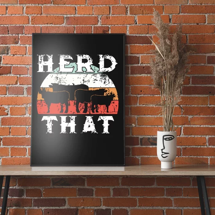 Farmer Herd That Cow Lover Funny Farmer Tee Poster