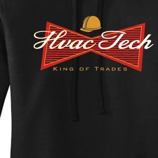 Funny Hvac Tech King Of Trades Women's Pullover Hoodie