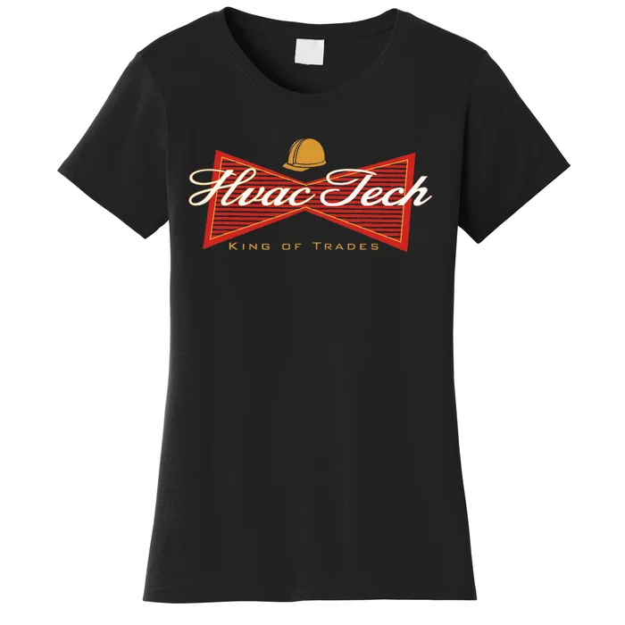 Funny Hvac Tech King Of Trades Women's T-Shirt