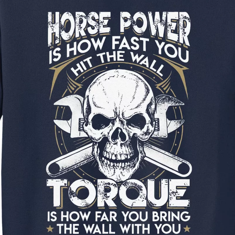 Funny Horsepower Torque Diesel Mechanic Gift Fathers Day Tall Sweatshirt