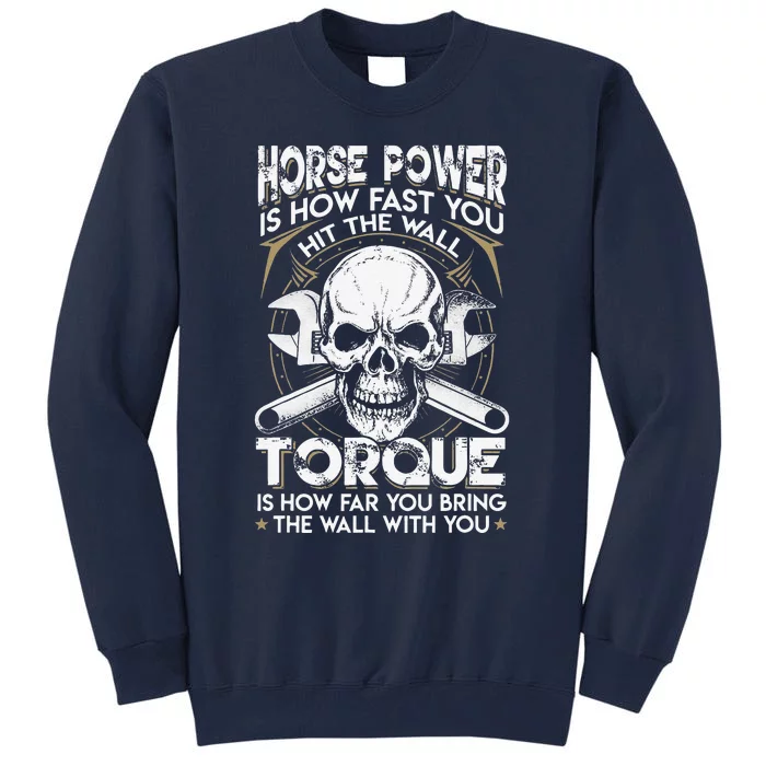 Funny Horsepower Torque Diesel Mechanic Gift Fathers Day Tall Sweatshirt