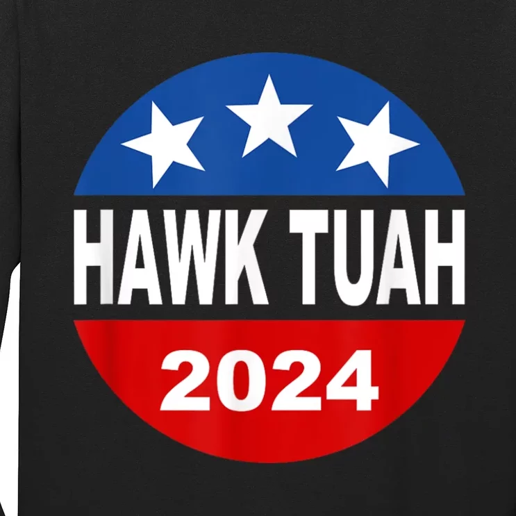 Funny Hawk Tuah 2024 Girl Hawk Tush Spit On That Thang Long Sleeve Shirt