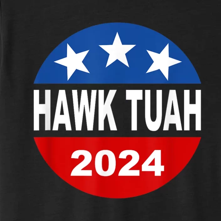 Funny Hawk Tuah 2024 Girl Hawk Tush Spit On That Thang ChromaSoft Performance T-Shirt