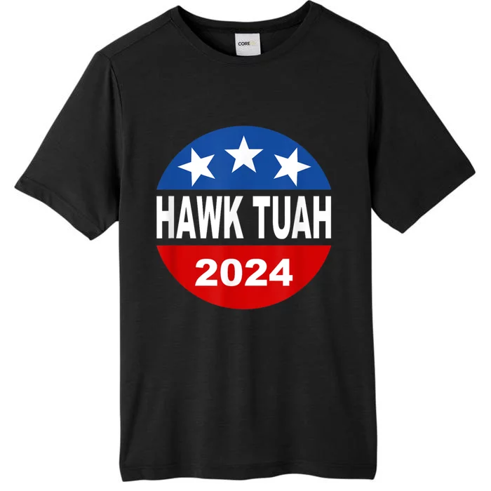 Funny Hawk Tuah 2024 Girl Hawk Tush Spit On That Thang ChromaSoft Performance T-Shirt