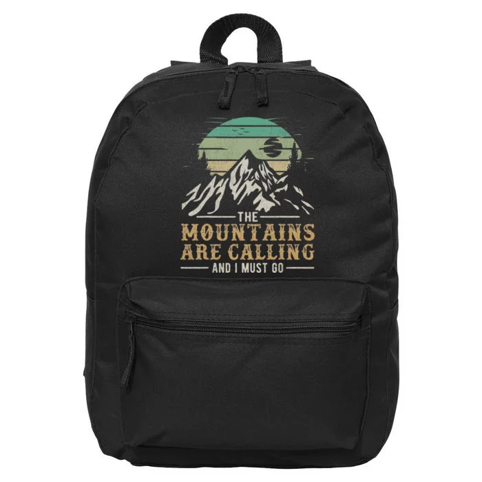 Funny Hiking Tee The Mountains Are Calling And I Must Go 16 in Basic Backpack