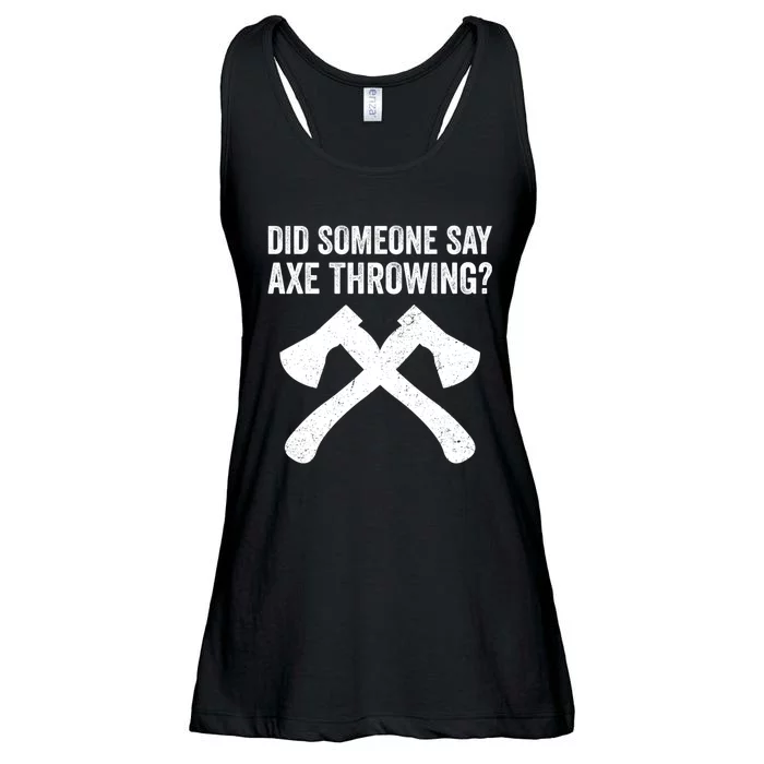 Funny Hatchet Throwing Axes Did Someone Say Axe Ladies Essential Flowy Tank