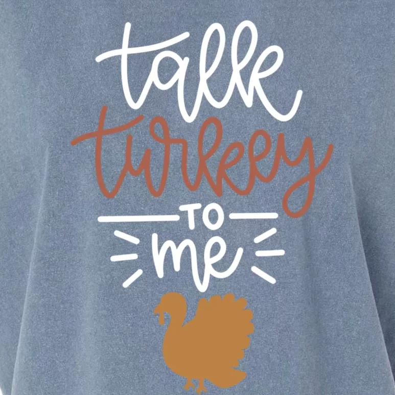 Funny Holiday Thanksgiving Turkey Day Talk Turkey To Me Gift Garment-Dyed Women's Muscle Tee