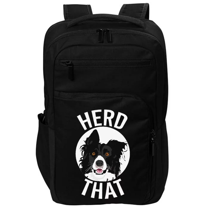 Funny Herd That Border Collie Animal Lover Dog Impact Tech Backpack