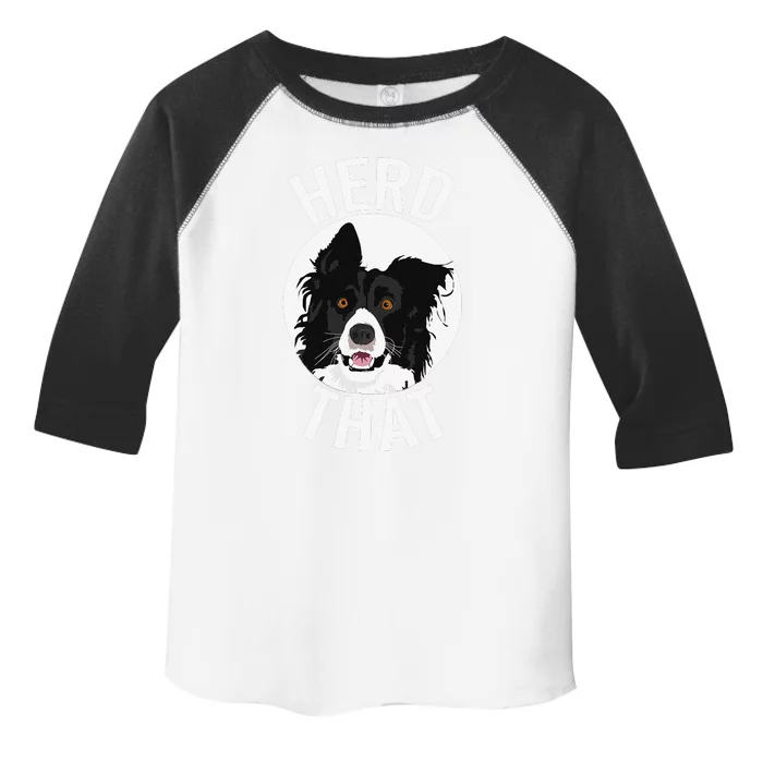 Funny Herd That Border Collie Animal Lover Dog Toddler Fine Jersey T-Shirt